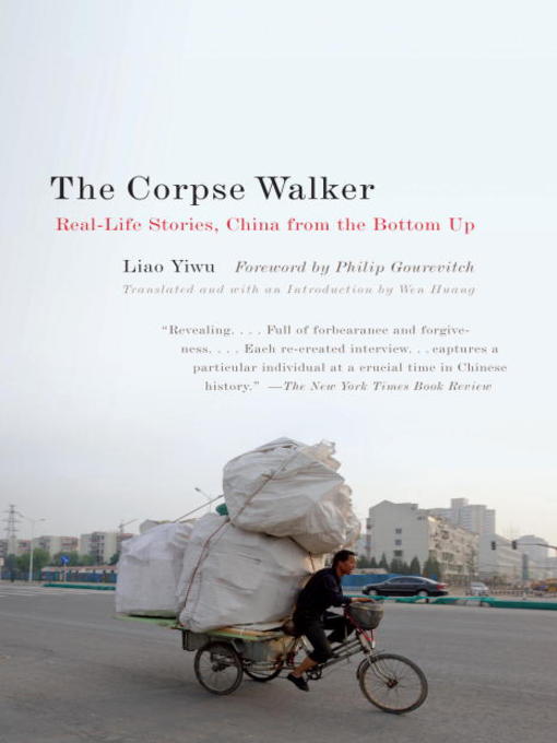 Title details for The Corpse Walker by Liao Yiwu - Available
